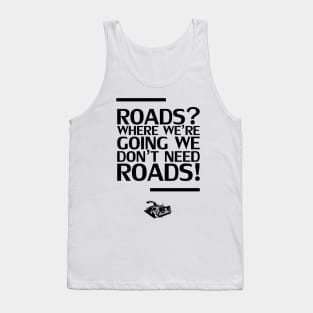 Roads Where Tank Top